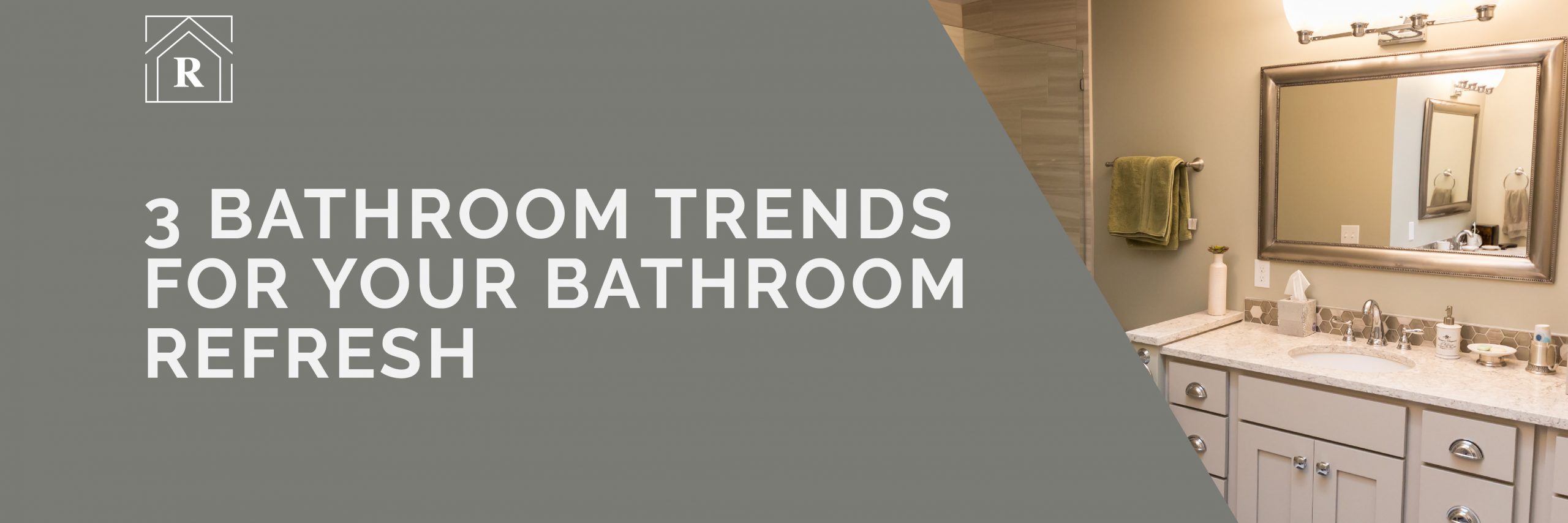 3 Bathroom Trends for Your Bathroom Refresh Blog Post